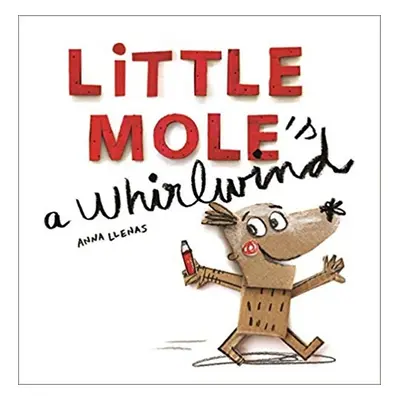 Little Mole's a Whirlwind