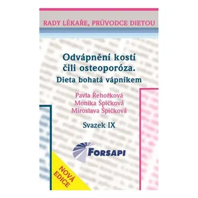 Odvápnění kostí čili osteoporóza Dieta bohatá vápníkem