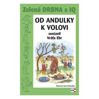 Zelená drbna s IQ Od andulky k volovi