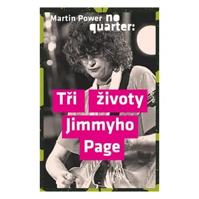 No Quarter Tři životy Jimmyho Page