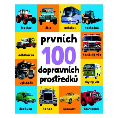 Prvních 100 dopravních prostředků