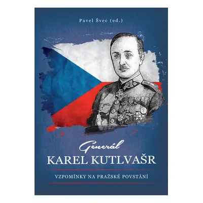 Generál Karel Kutlvašr