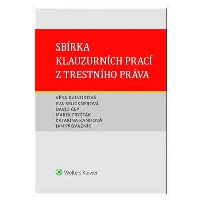 Sbírka klauzurních prací z trestního práva