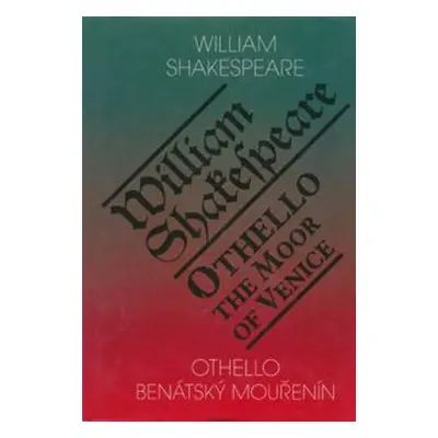 Othello, benátský mouřenín/Othello, The Moor of Venice