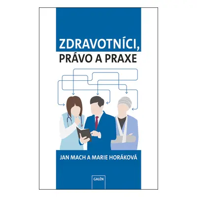 Zdravotníci, právo a praxe