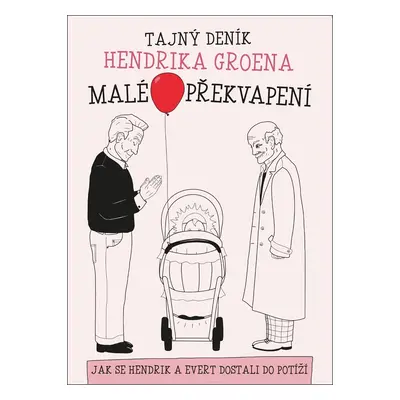 Tajný deník Hendrika Groena Malé překvapení