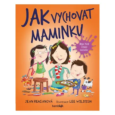 Jak vychovat maminku