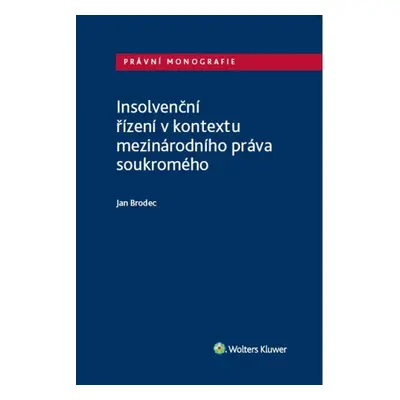 Insolvenční řízení v kontextu mezinárodního práva soukromého