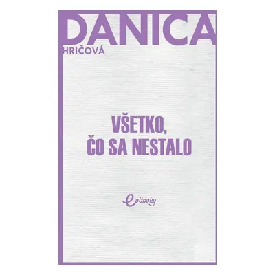 Všetko, čo sa nestalo