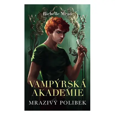 Vampýrská akademie 2 Mrazivý polibek