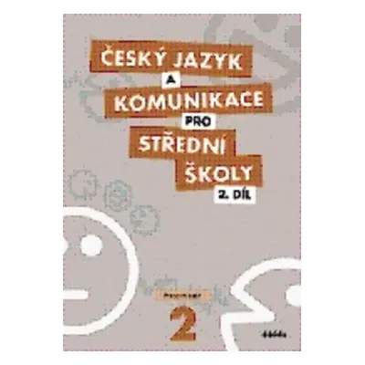 Český jazyk a komunikace pro střední školy 2.díl