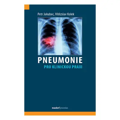 Pneumonie pro klinickou praxi