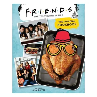 Friends: The Official Cookbook