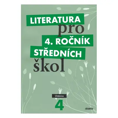 Literatura pro 4. ročník středních škol Učebnice