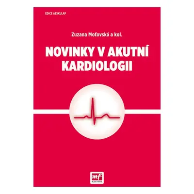 Novinky v akutní kardiologii