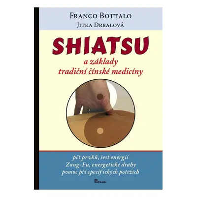 Shiatsu a základy tradiční čínské medicíny