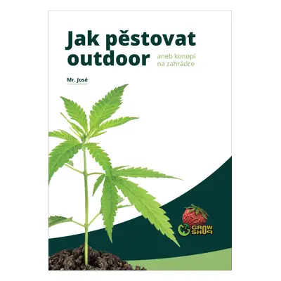 Jak pěstovat outdoor