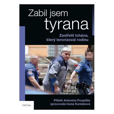 Zabil jsem tyrana