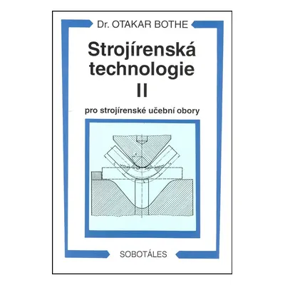 Strojírenská technologie II pro strojírenské učební obory