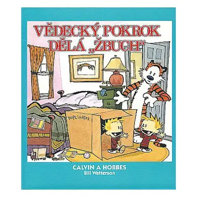 Calvin a Hobbes Vědecký pokrok dělá "Žbuch"