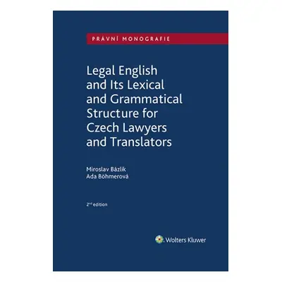 Legal English and Its Lexical and Grammatical Structure