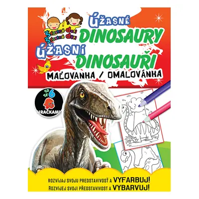 Úžasné dinosaury Úžasní dinosauři, maľovanka / omalovánka