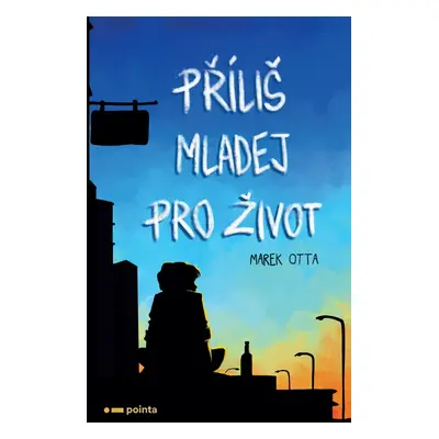 Příliš mladej pro život