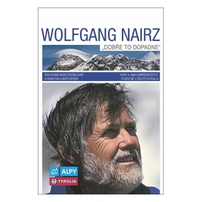 Wolfgang Nairz Dobře to dopadne