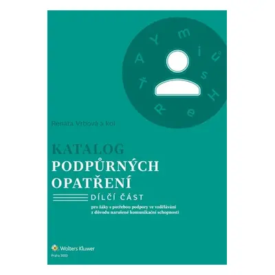 Katalog podpůrných opatření Narušené komunikační schopnosti (Dílčí část)