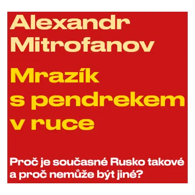 Mrazík s pendrekem v ruce