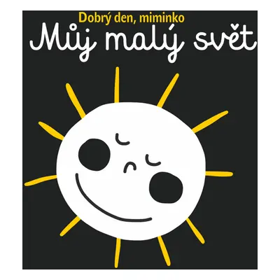 Dobrý den, miminko Můj malý svět