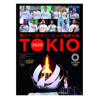 Tokio 2020 Oficiální publikace Českého olympijského výboru