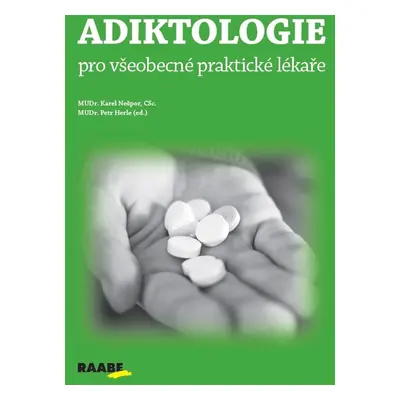 Adiktologie pro všeobecné praktické lékaře