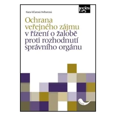 Ochrana veřejného zájmu v řízení o žalobě proti rozhodnutí správního orgánu