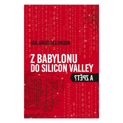 Z Babylonu do Silicon Valley a zpět