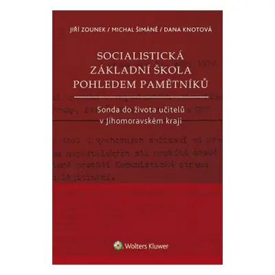 Socialistická základní škola pohledem pamětníků