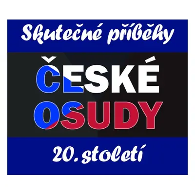 České osudy 20. století