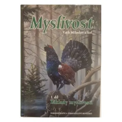 Myslivost 1. díl