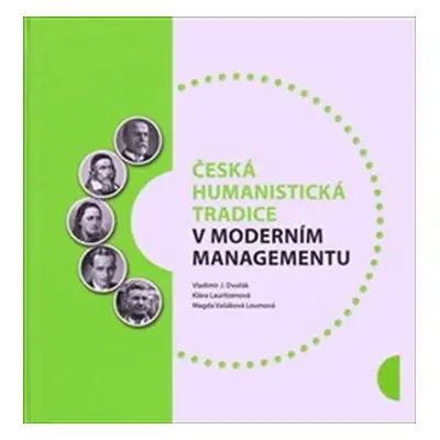 Česká humanistická tradice v moderním managementu