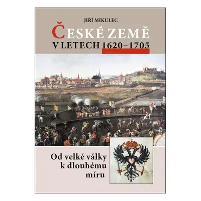 České země v letech 1620–1705