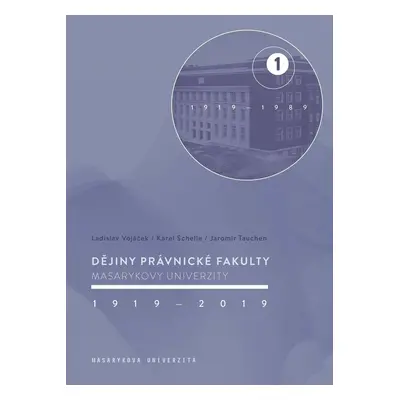 Dějiny Právnické fakulty Masarykovy univerzity 1919–2019