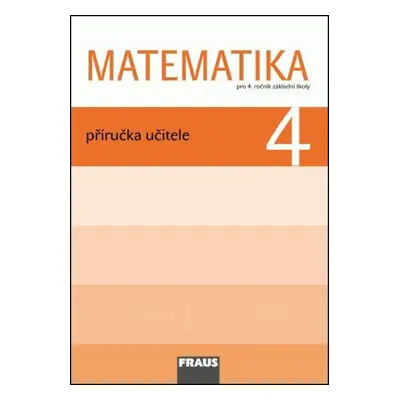 Matematika 4 Příručka učitele