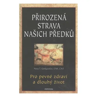 Přirozená strava našich předků