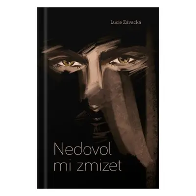 Nedovol mi zmizet