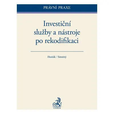 Investiční služby a nástroje po rekodifikaci