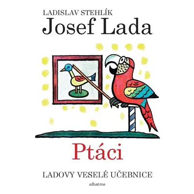 Ladovy veselé učebnice Ptáci (2. díl)