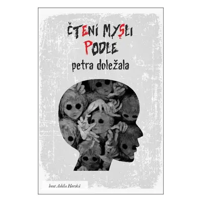 Čtení mysli podle Petra Doležala