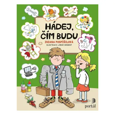 Hádej, čím budu