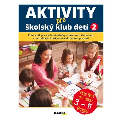 Aktivity pre ŠKD II. pre deti vo veku 9-11 rokov