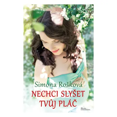 Nechci slyšet tvůj pláč